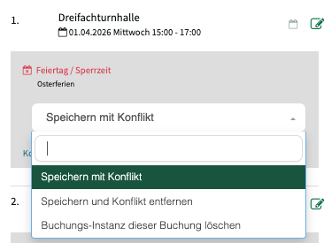 Konfliktlösung bei Feiertag oder Sperrzeit mit drei Optionen